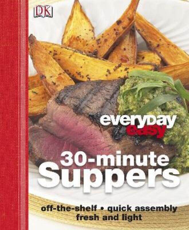 

30 Minute Supper (Everyday Easy).Hardcover,By :DK Publishing