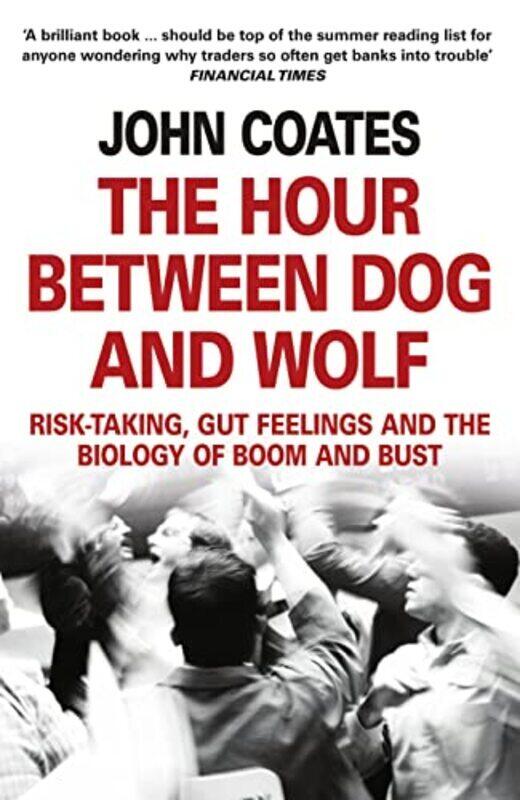 

The Hour Between Dog And Wolf By John Coates -Paperback