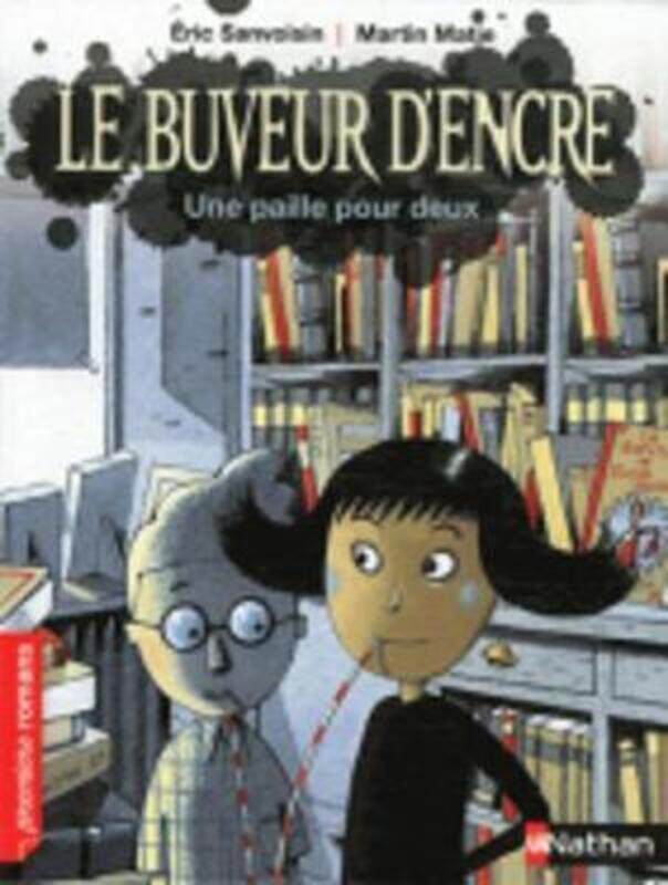 

LE BUVEURE D'ENCRE: UNE PAILLE POUR DEUX.paperback,By :SANVOISIN/MATJE