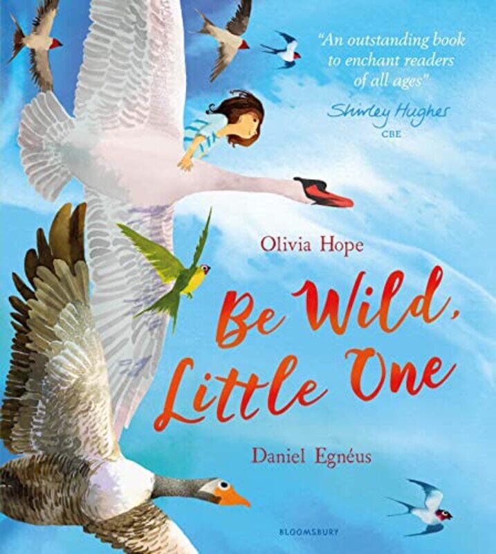 

Be Wild Little One by Olivia HopeDaniel Egneus-Paperback