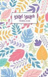 Word Search Travel Size: Travel Pocket Size Edition 5"x8" Activities for your Travels, Road Trips &.paperback,By :Wiley, Andy P