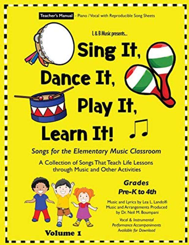 

Sing It, Dance It, Play It, Learn It!: Songs for the Elementary Music Classroom , Paperback by Landolfi, Lea L - Boumpani, Neil M