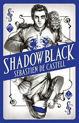 Spellslinger 2 Shadowblack Book Two In The Pageturning New Fantasy Series By Castell Sebastien De Paperback