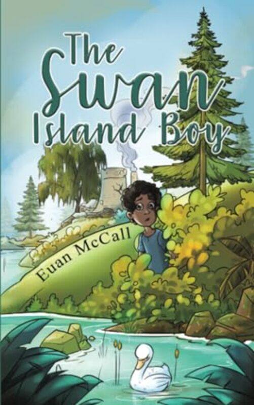 

The Swan Island Boy by Euan McCall-Paperback