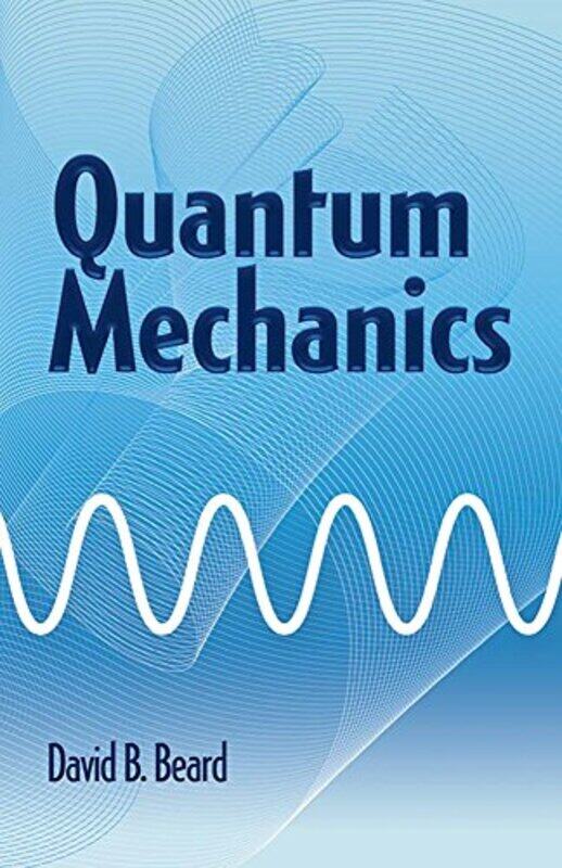 

Quantum Mechanics by Kathy Morrison-Paperback