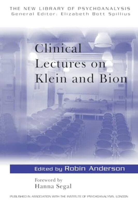 

Clinical Lectures on Klein and Bion by Robin Anderson-Paperback