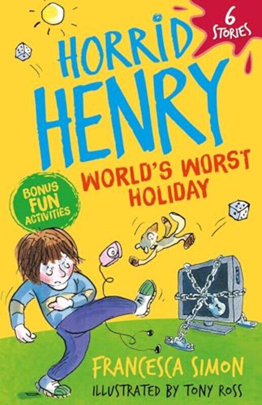 

Horrid Henry Worlds Worst Holiday by Francesca SimonTony Ross-Paperback