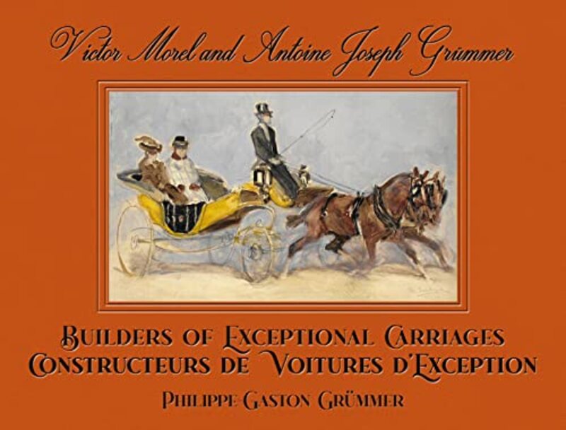 

Victor Morel and Antoine Joseph Grummer by Philippe GrummerJean-Louis LibourelLaurent Friry-Hardcover