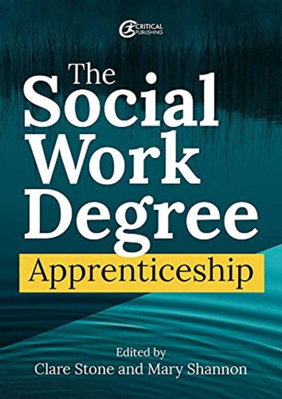 

The Social Work Degree Apprenticeship by Manju Malhi-Paperback