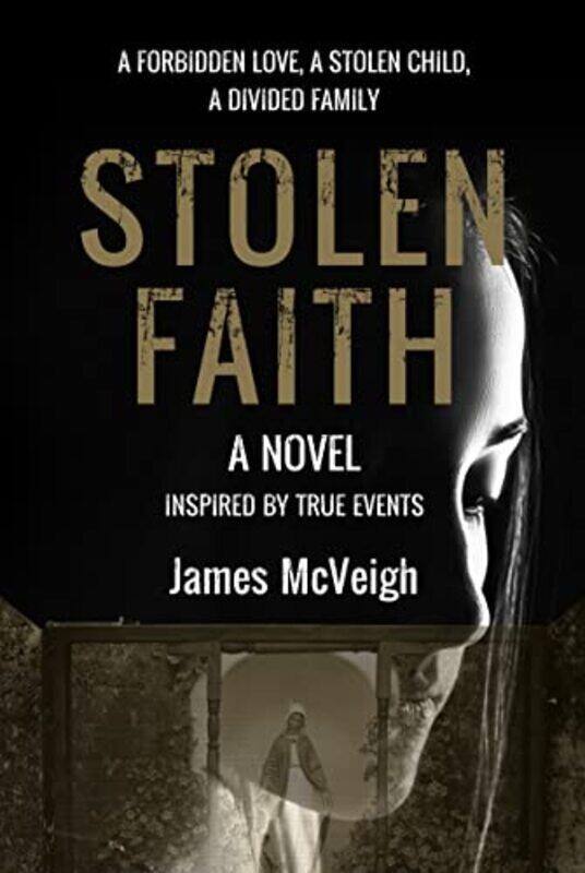 

Stolen Faith by James McVeigh-Paperback