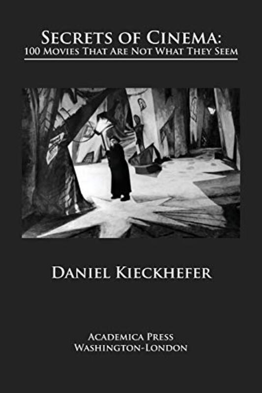 

Secrets of Cinema by Daniel Kieckhefer-Paperback