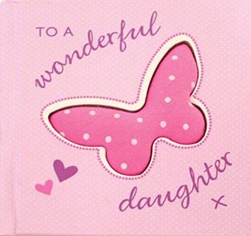 

To a Wonderful Daughter, Hardcover Book, By: Josephine Collins