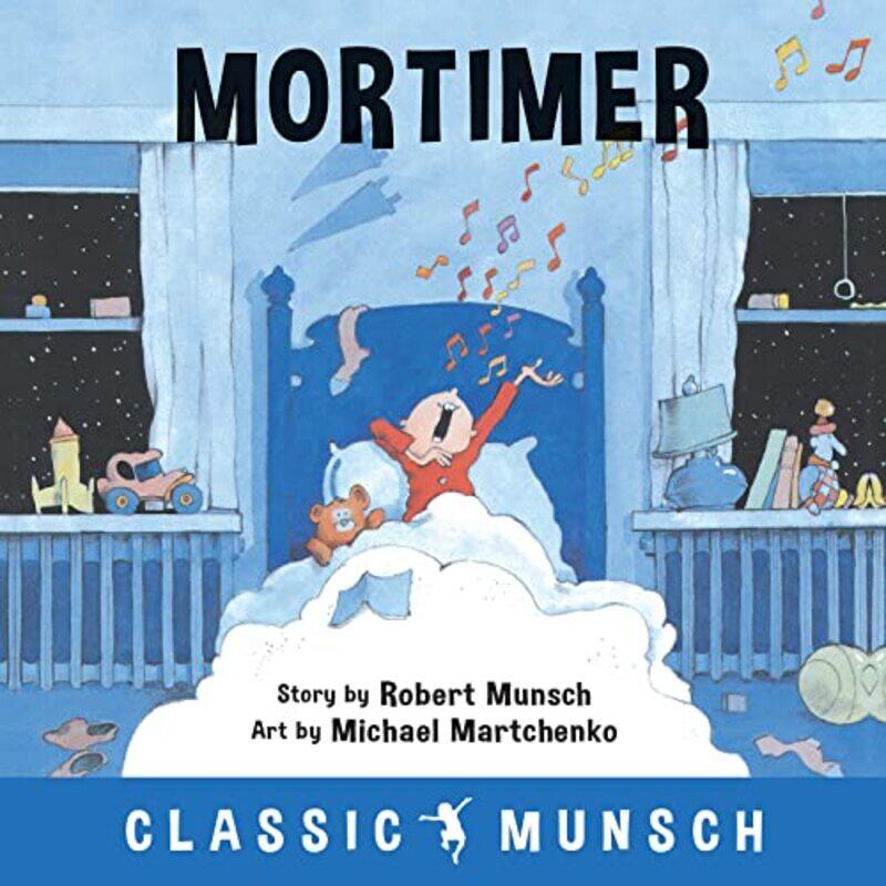 

Mortimer By Munsch Robert Martchenko Michael Paperback