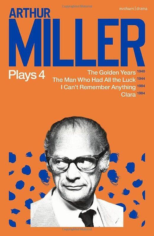 

Arthur Miller Plays 4 by Colin ChambersStephen WhittletonGeoffrey HallasAndrew MaczekDavid NichollsRob Symonds-Paperback