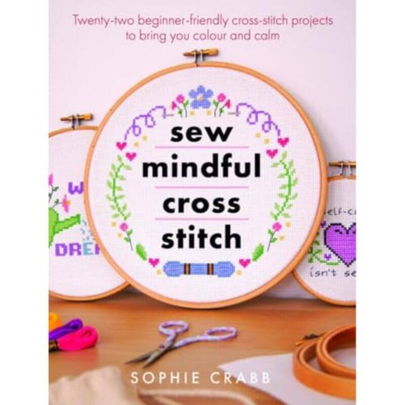 

Sew Mindful Cross Stitch by Abigail Steel-Paperback