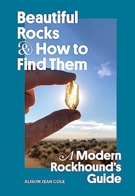 

Beautiful Rocks and How to Find Them by Matt Saint Cloud State University Minnesota USA BartonShane Stacks-Paperback