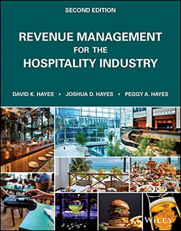 Revenue Management for the Hospitality Industry by David K Lansing, Michigan HayesJoshua D HayesPeggy A Hayes-Paperback