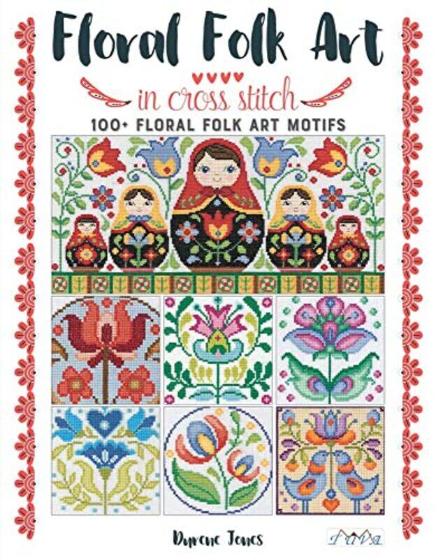 

Floral Folk Art in Cross Stitch by Lisa TaylorCara-Marie O'Hagan-Paperback