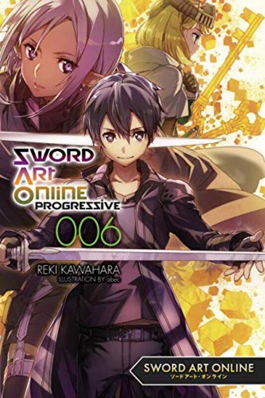 

Sword Art Online Progressive Vol 6 light novel by Reki Kawahara-Paperback