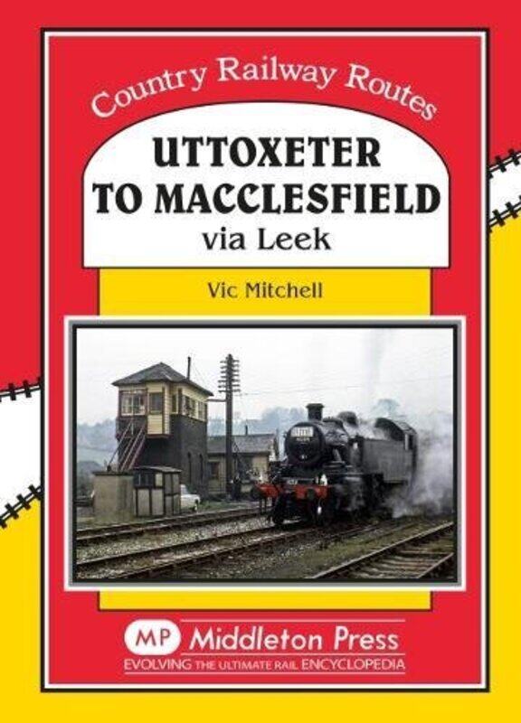 

Uttoxeter to Macclesfield by Vic Mitchell-Hardcover