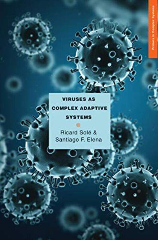 

Viruses as Complex Adaptive Systems by Ricard SoleSantiago F Elena-Paperback