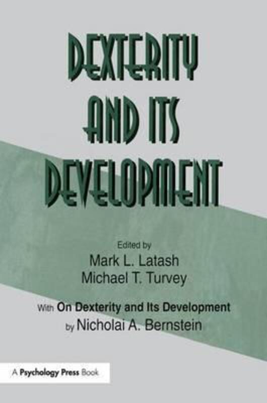 Dexterity and Its Development, Paperback Book, By: Nicholai A. Bernstein