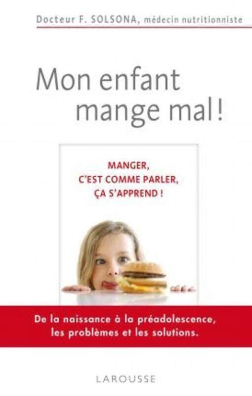 Mon enfant mange mal !.paperback,By :Dr Florence Solsona