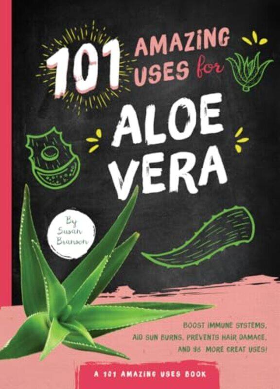 

101 Amazing Uses For Aloe Vera By Branson Susan - Paperback