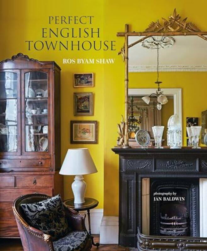 

Perfect English Townhouse By Shaw Ros Byam - Hardcover