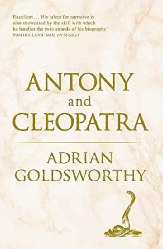 

Antony and Cleopatra, Paperback Book, By: Adrian Goldsworthy