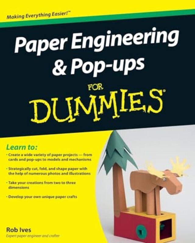 

Paper Engineering and Popups For Dummies by Rob Ives-Paperback