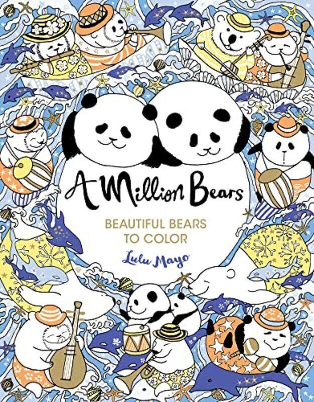 

A Million Bears: Beautiful Bears to Color Volume 3,Paperback by Mayo, Lulu