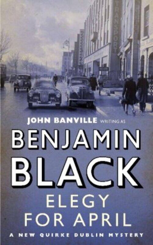 

Elegy for April, Paperback Book, By: Benjamin Black