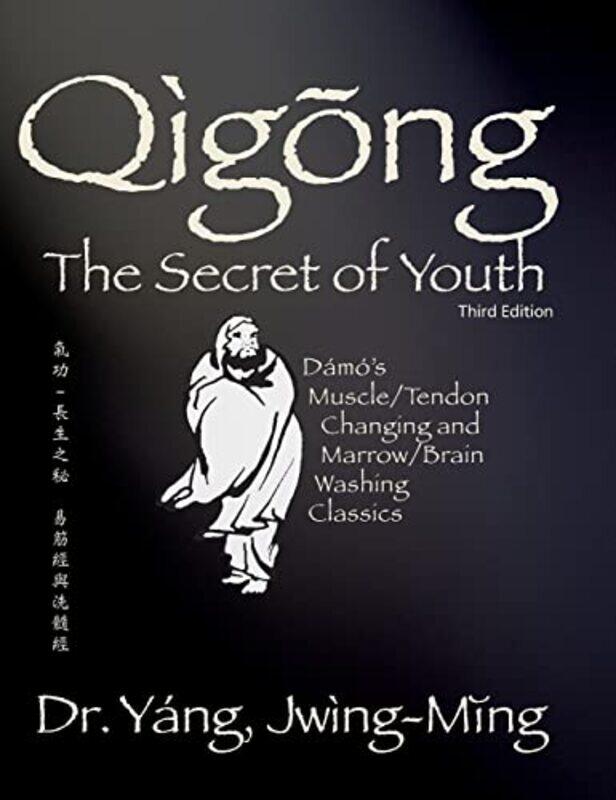

Qigong Secret Of Youth by Dr Jwing-Ming, PhD Yang-Hardcover