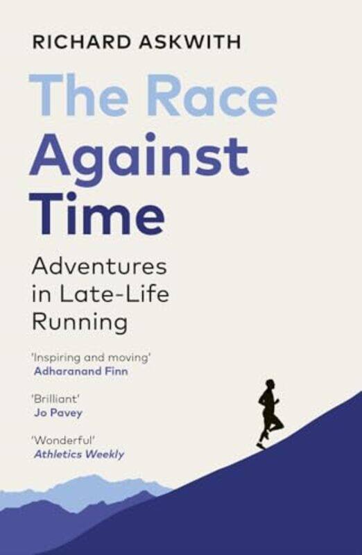 

The Race Against Time by Richard Askwith-Paperback