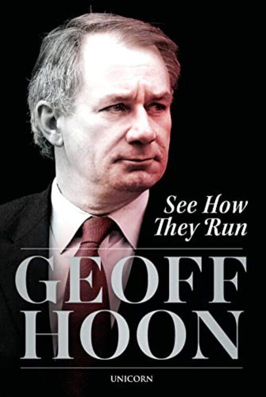 

See How They Run by Geoff Hoon-Hardcover