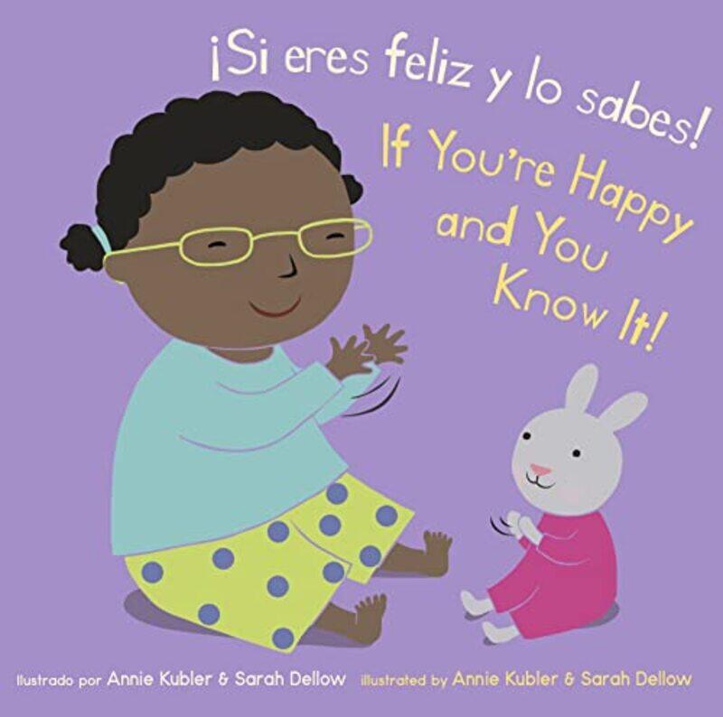 

Si Eres Feliz Y Lo Sabes If You By Know It Annie - Hardcover