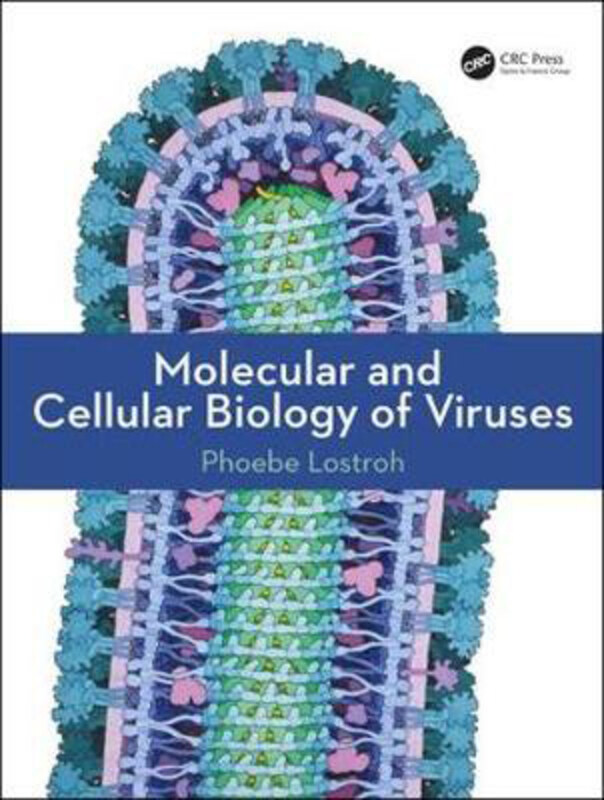 

Molecular and Cellular Biology of Viruses, Paperback Book, By: Phoebe Lostroh