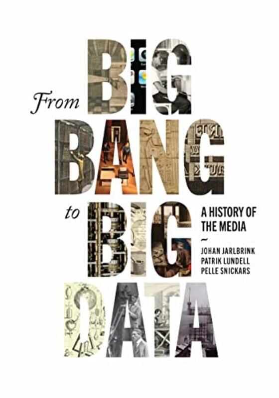 

From Big Bang to Big Data by Tony WilliamsJohn McKittrick-Hardcover