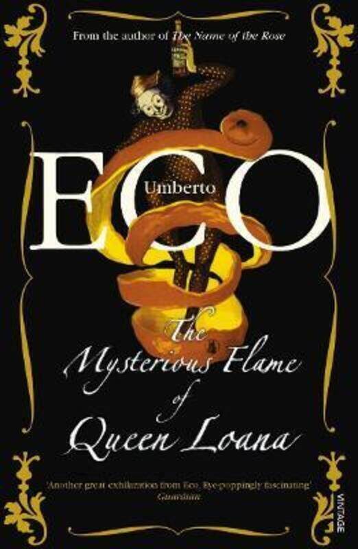 

The Mysterious Flame of Queen Loana: An Illustrated Novel.paperback,By :Umberto Eco
