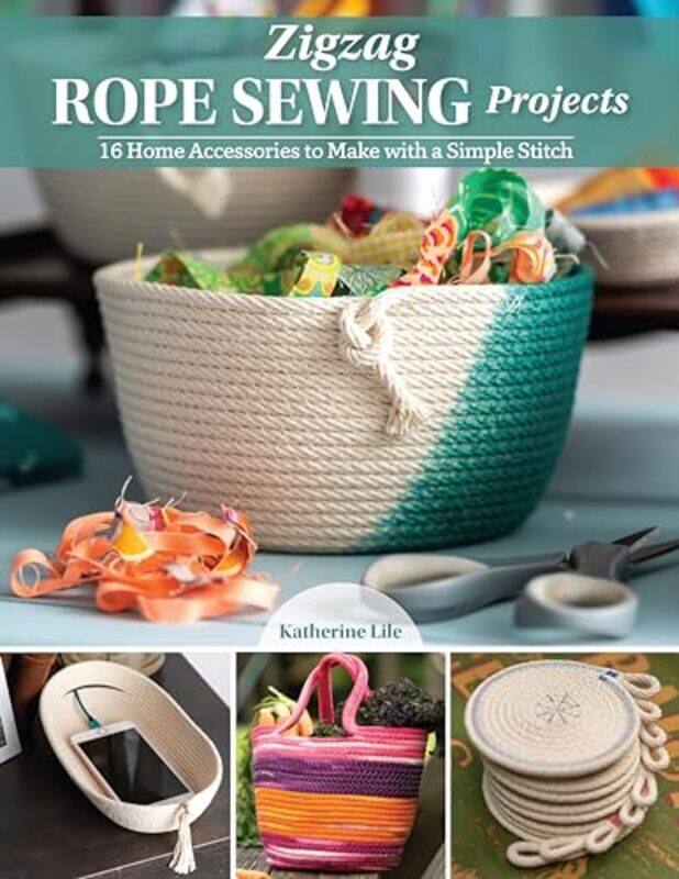 

Zigzag Rope Sewing Projects By Lile Katherine - Paperback