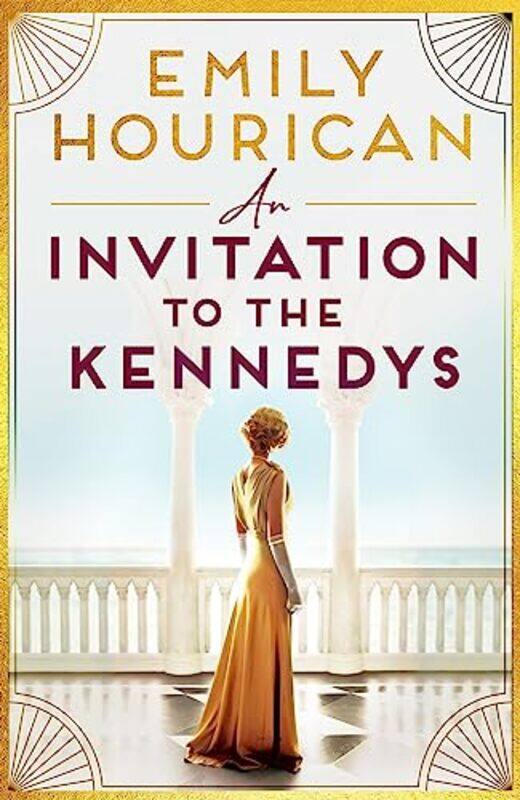 

An Invitation to the Kennedys by Emily Hourican-Paperback