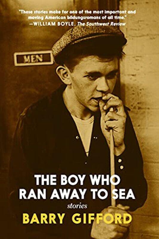 

The Boy Who Ran Away To Sea by Barry Gifford-Paperback