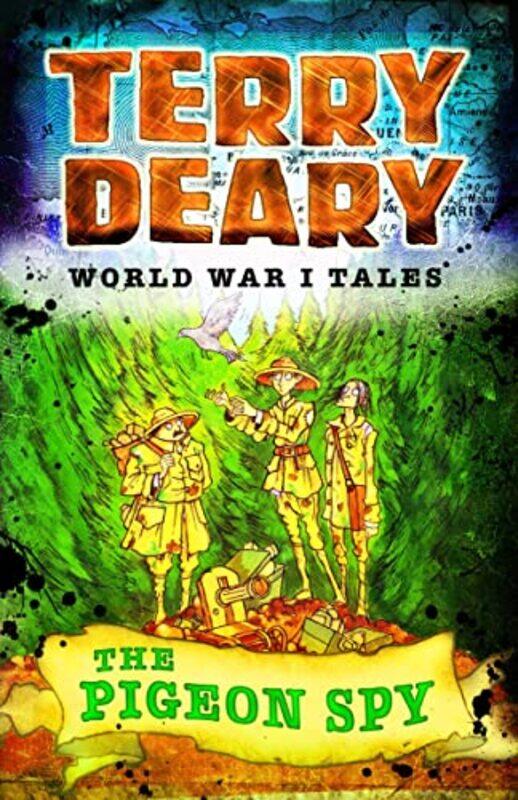 

World War I Tales The Pigeon Spy by Terry Deary-Paperback