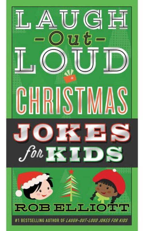 

Laugh Out Loud Jokes For Kids Christmas By Elliott Rob - Paperback