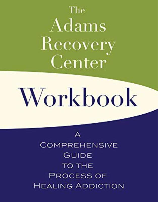 

The Adams Recovery Center Workbook by Adams Recovery Center-Paperback