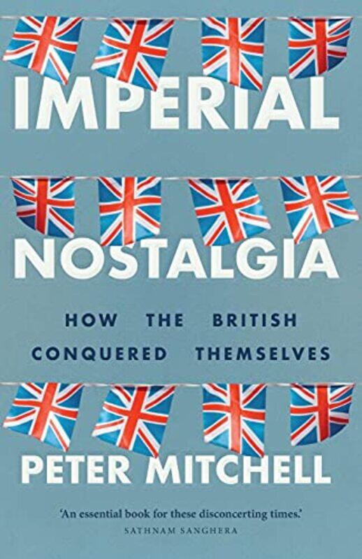 

Imperial Nostalgia by Fiona WattLizzie Mackay-Paperback