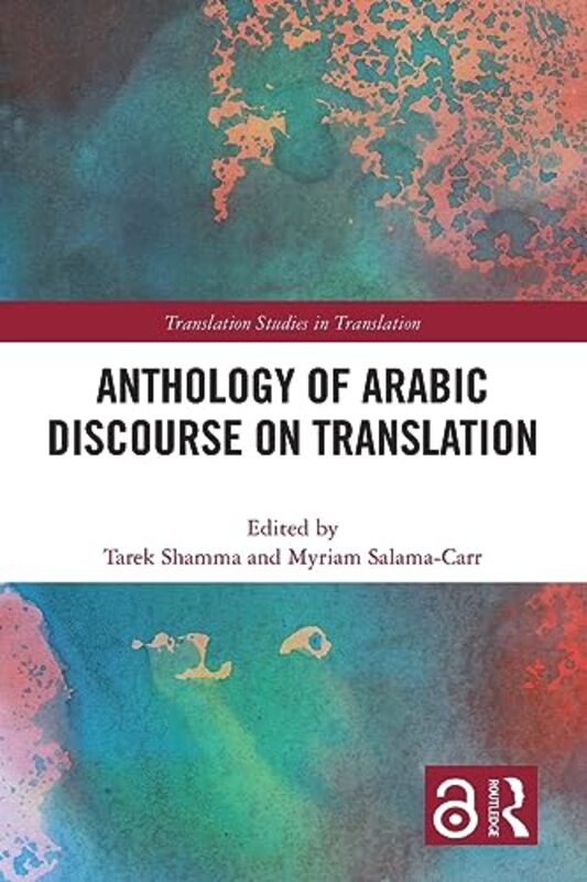 

Anthology of Arabic Discourse on Translation by Julie A University of Georgia USA LuftM Gail North Carolina State University USA Jones-Paperback