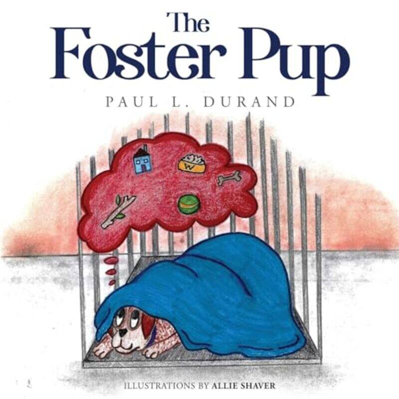 

The Foster Pup by Paul L Durand-Paperback