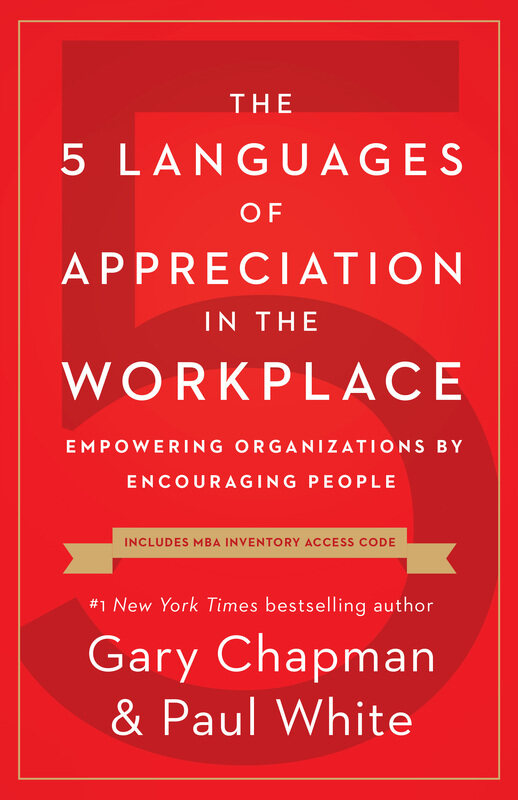 

5 Languages of Appreciation in the Workplace, The, Paperback Book, By: Gary D Chapman